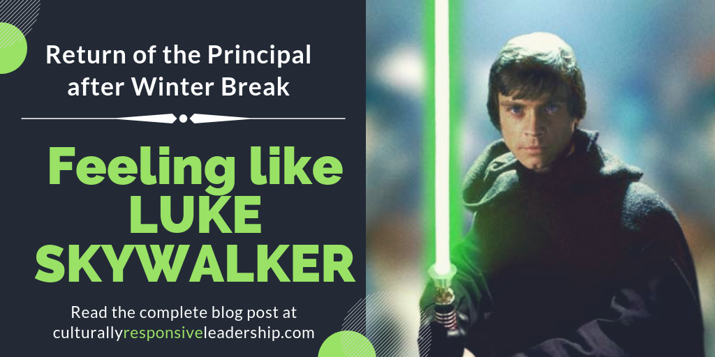 Principals feel like Luke Skywalker - Culturally Responsive Leadership